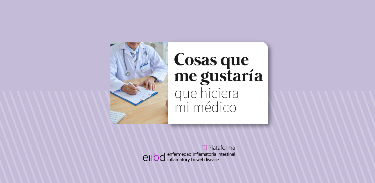 EIIBD-Imagen-Cosas que me gustaría que hiciera mi médico